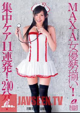 XV-974 Studio MaxA Actress Array MAX GIRLS 42 MAX-A! 11 Barrage Intensive Care! 240 Minutes!!