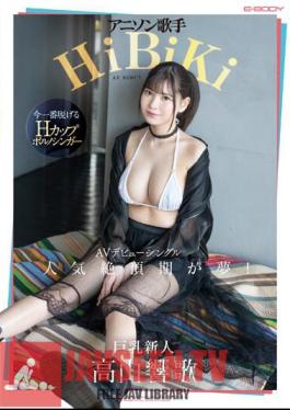 EBWH-041 Anime Song Singer HiBiKi's AV Debut Single The Peak Of Popularity Is A Dream! Takayama Kyoka