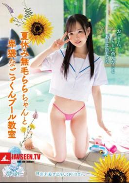 English Sub TANF-004 Summer Vacation Hairless Lara-chan Obscene Cum Swallowing Pool Class